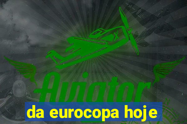 da eurocopa hoje