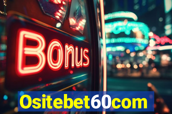 Ositebet60com