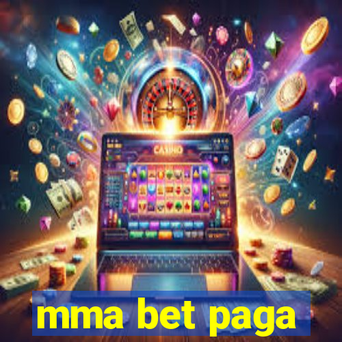 mma bet paga