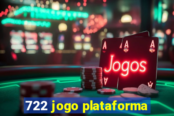 722 jogo plataforma