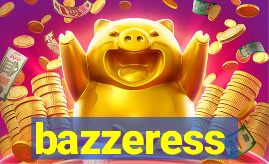 bazzeress