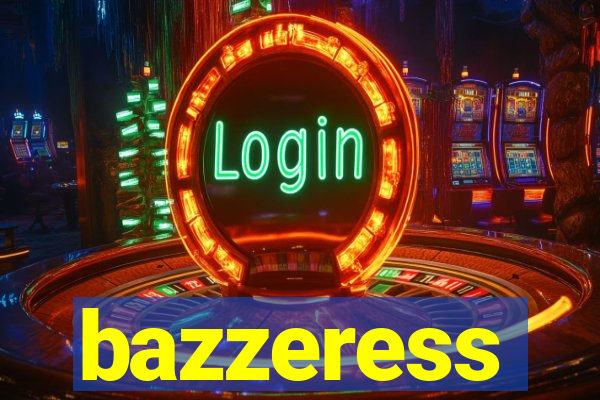 bazzeress