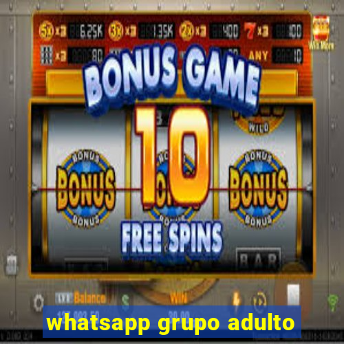 whatsapp grupo adulto