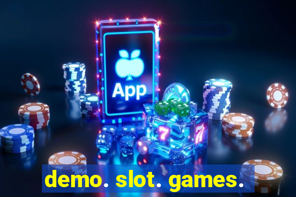 demo. slot. games.