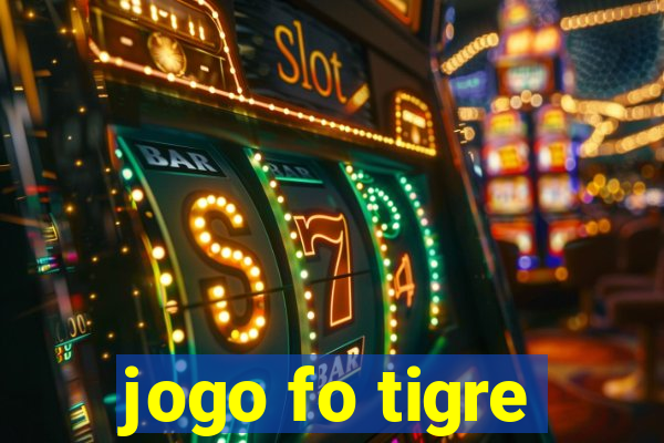 jogo fo tigre