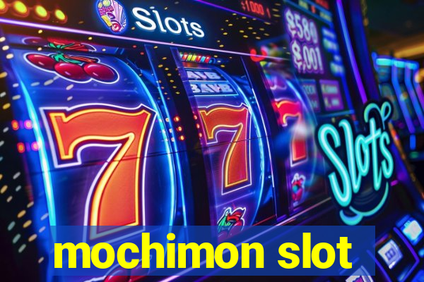 mochimon slot