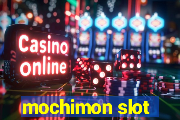 mochimon slot