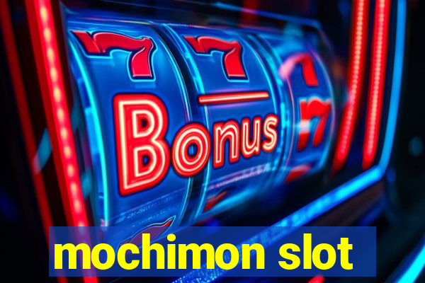 mochimon slot