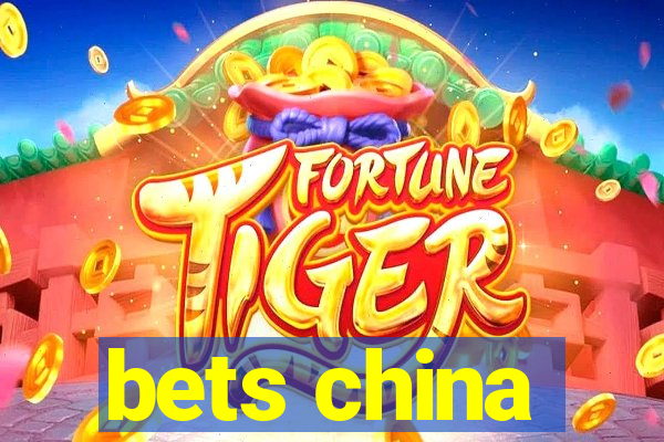 bets china