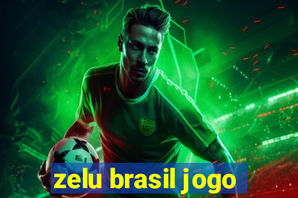 zelu brasil jogo