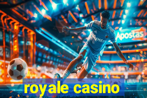 royale casino