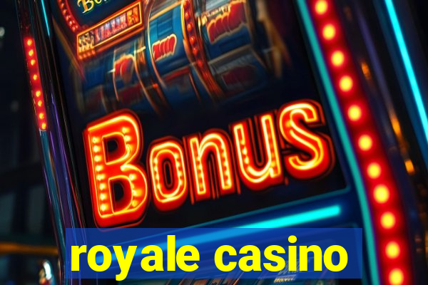 royale casino