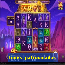 times patrocinados pela vai de bet