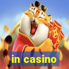 in casino