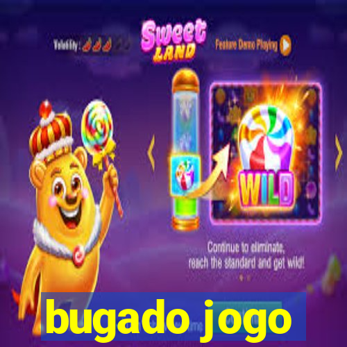 bugado jogo