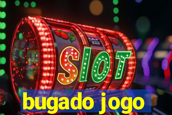 bugado jogo