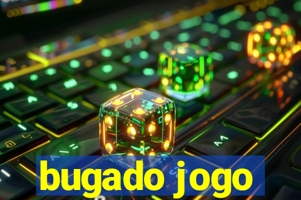 bugado jogo