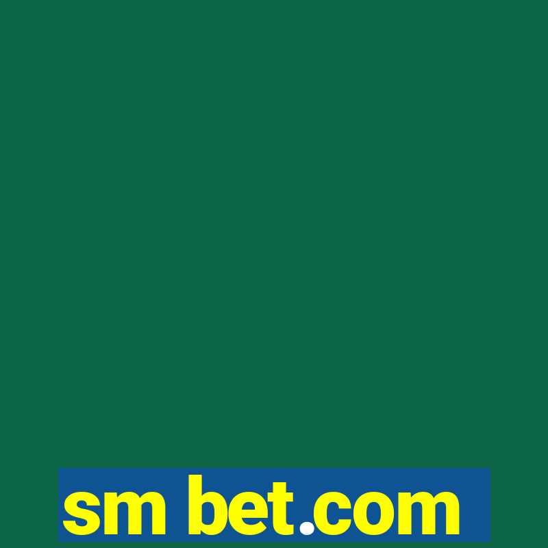 sm bet.com