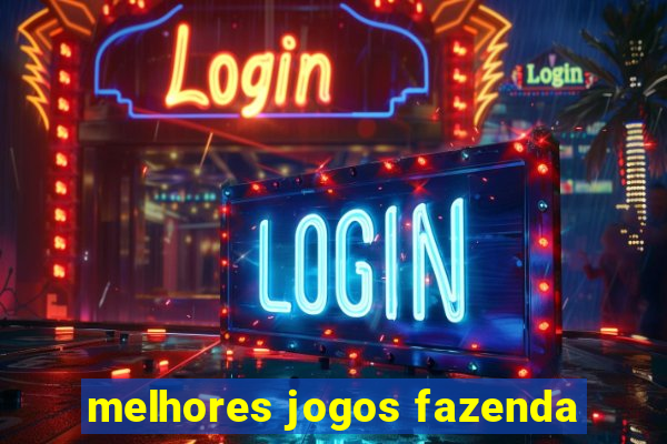 melhores jogos fazenda