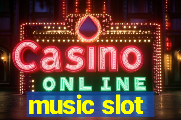 music slot