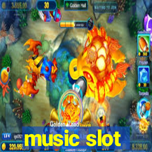 music slot