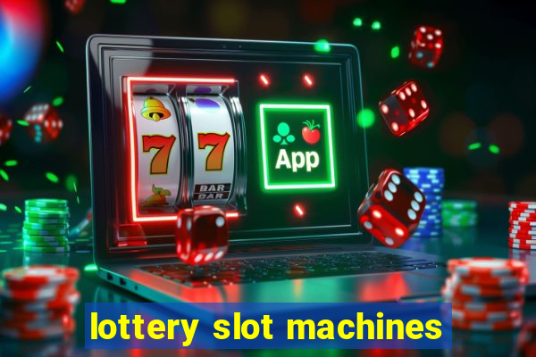 lottery slot machines