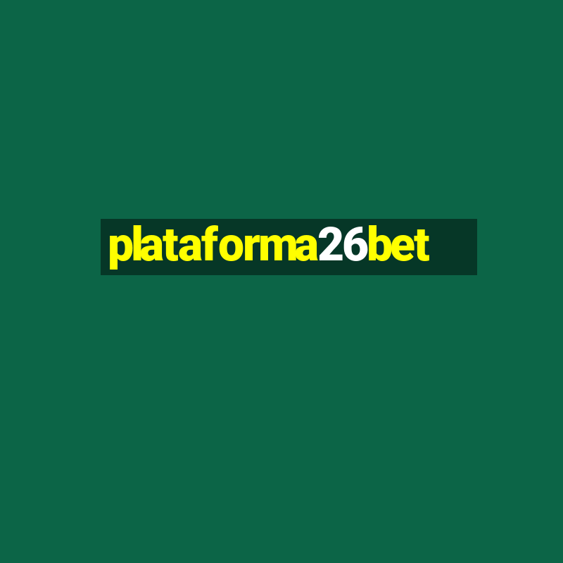 plataforma26bet