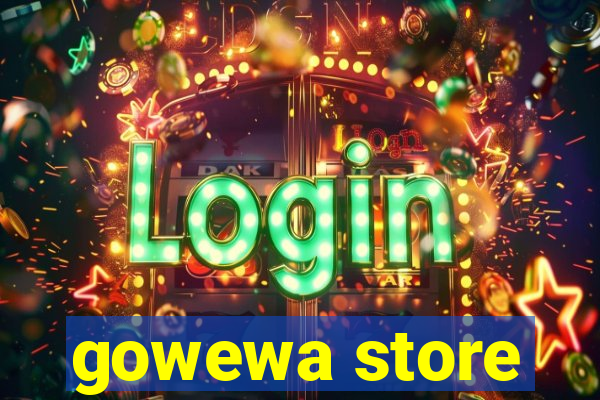 gowewa store