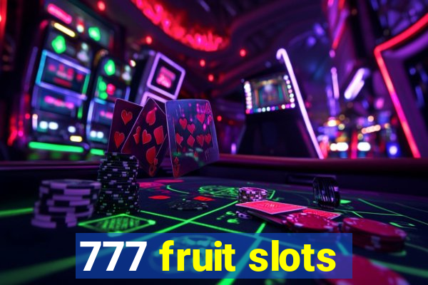 777 fruit slots