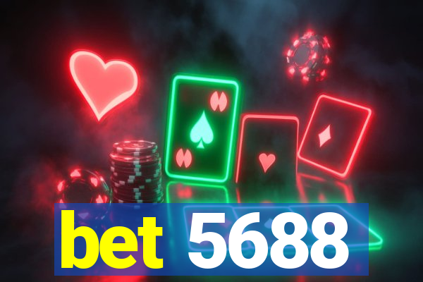 bet 5688