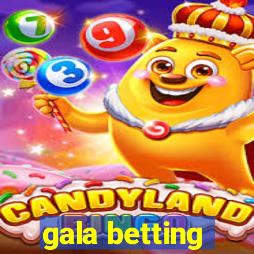 gala betting