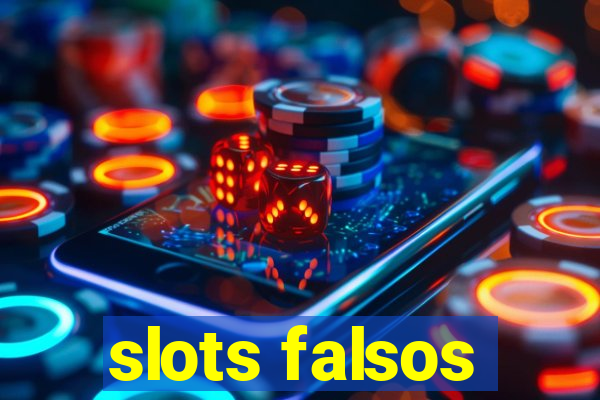 slots falsos