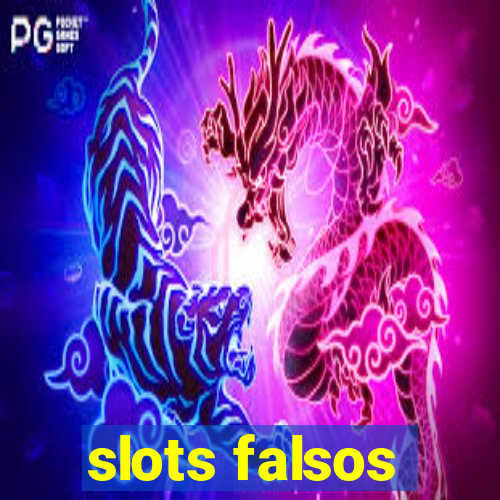 slots falsos