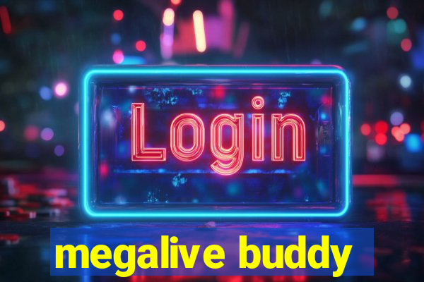 megalive buddy