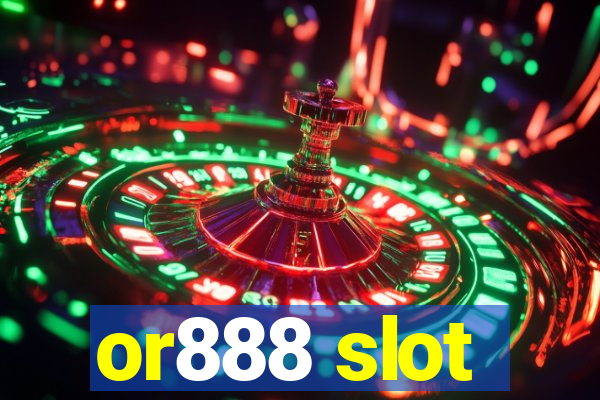 or888 slot