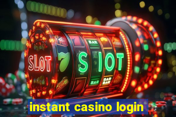 instant casino login