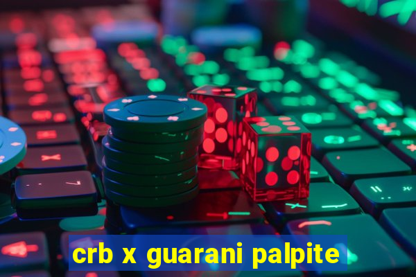 crb x guarani palpite