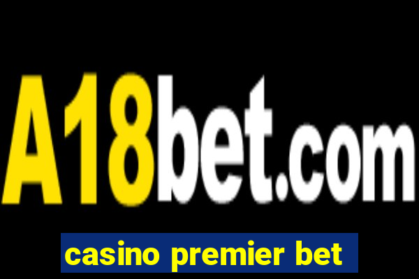 casino premier bet