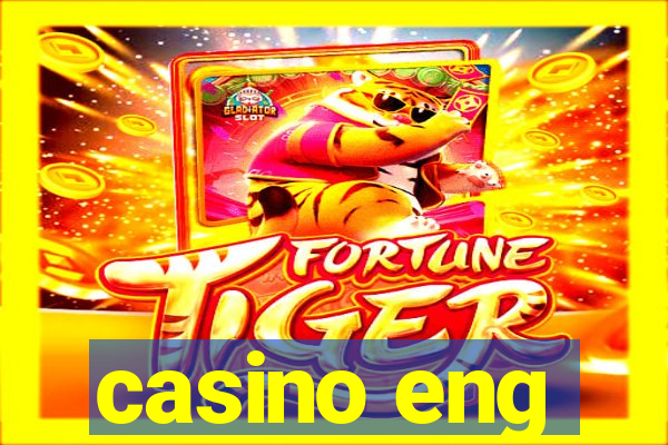 casino eng