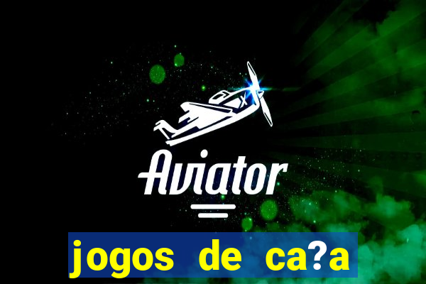 jogos de ca?a níquel online