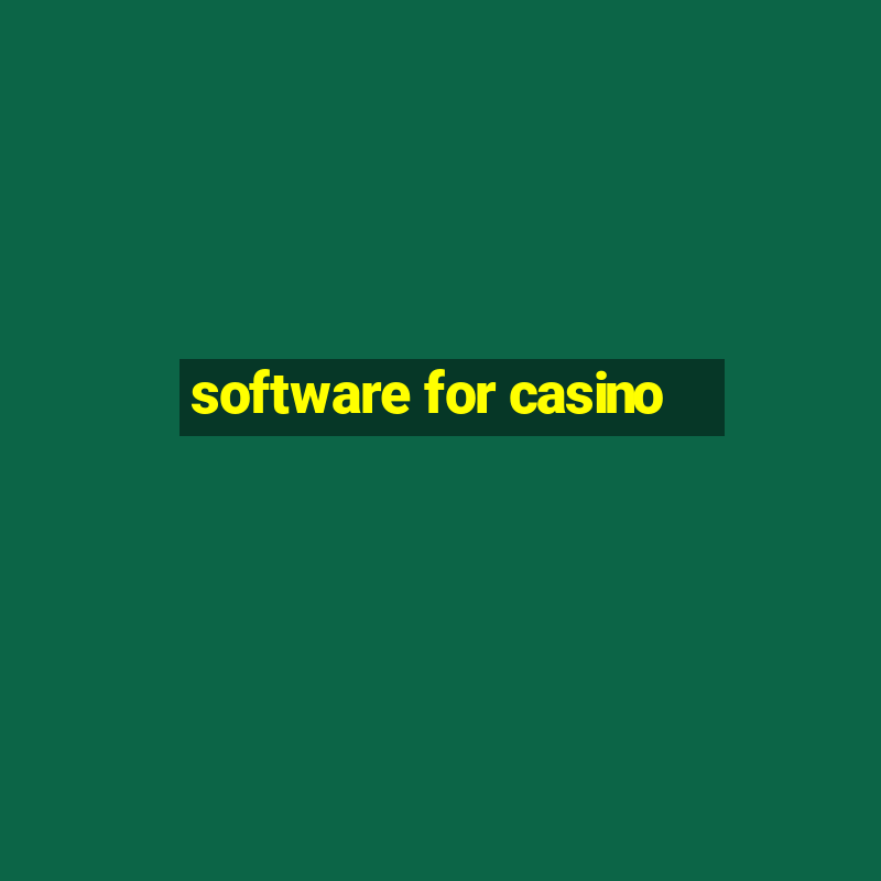 software for casino