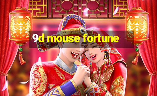 9d mouse fortune