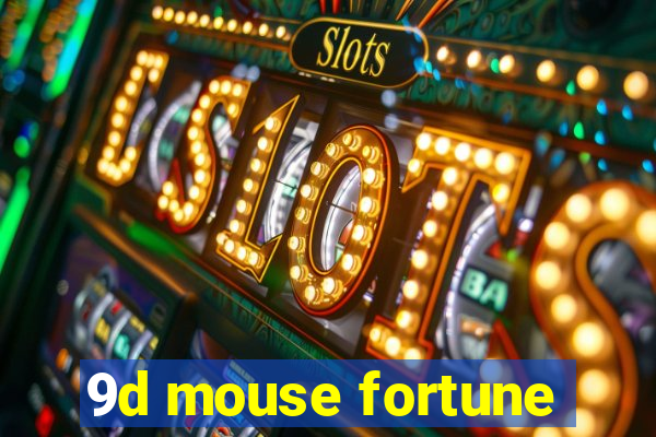 9d mouse fortune