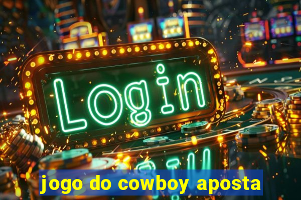 jogo do cowboy aposta