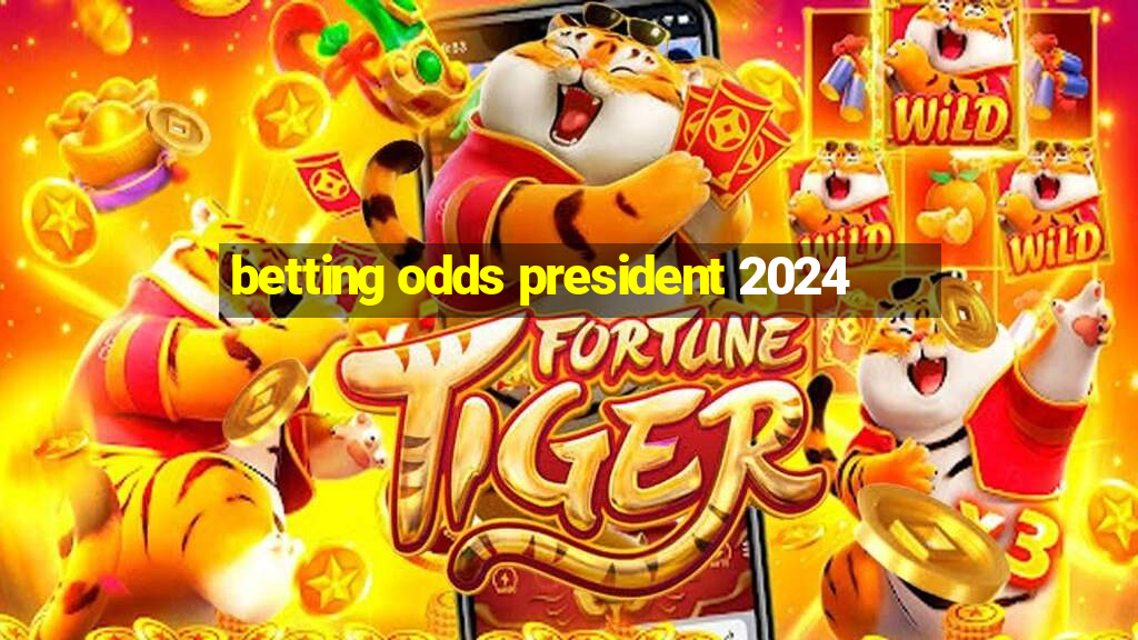 betting odds president 2024