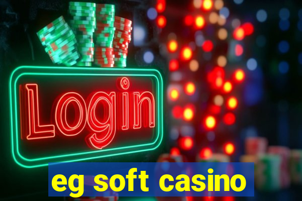 eg soft casino