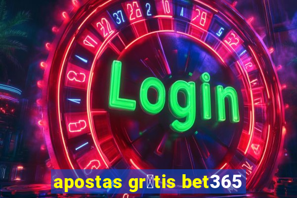 apostas gr谩tis bet365