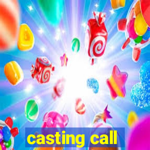 casting call