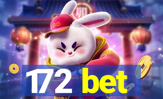 172 bet