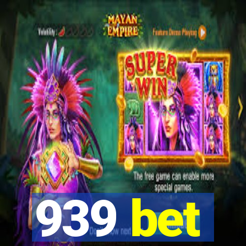 939 bet